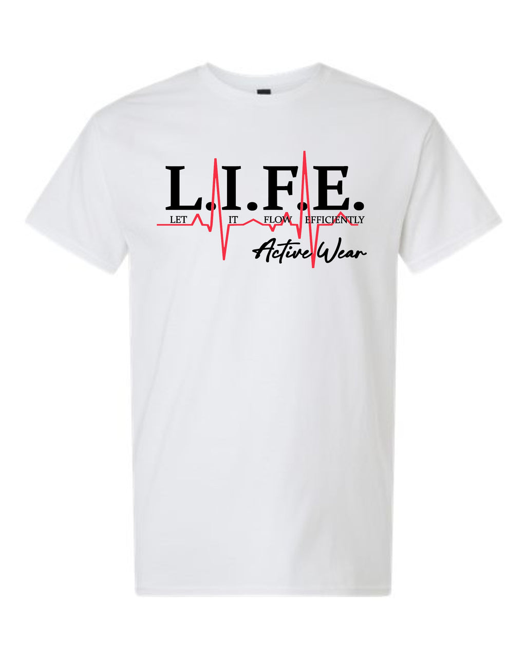 L.I.F.E Let It Flow Efficiently Brand T-shirt
