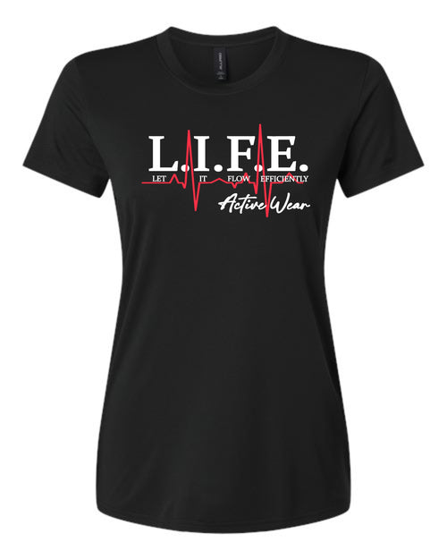 L.I.F.E Let It Flow Efficiently Brand DRI-FIT T-shirt